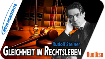 Rudolf Steiner und die Gleichheit im Rechtsleben